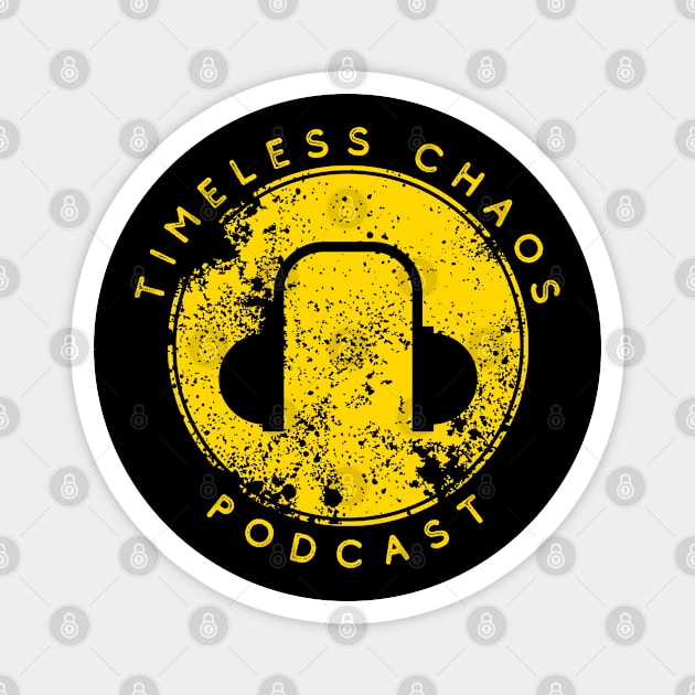 Timeless Chaos Podcast Magnet by Timeless Chaos